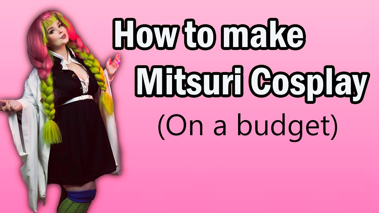 How To Make Mitsuri Demon Slayer Cosplay On A Budget