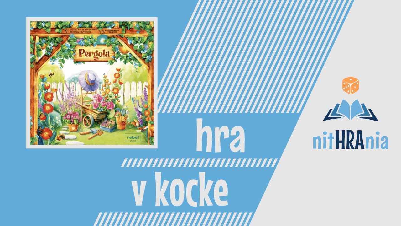 Hra v kocke - Pergola (video návod)