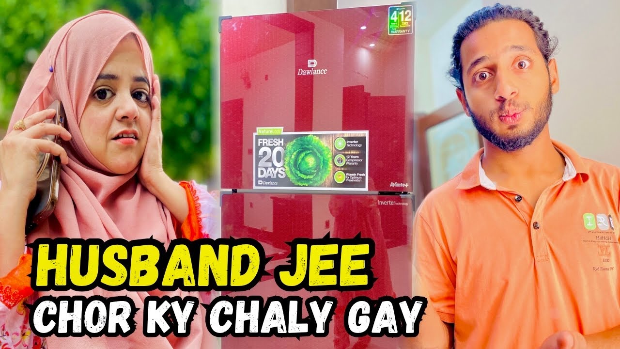 Husband Jee Akela Chor Ky Chaly Gay || New Fridge Aa Gaya || Pyari Maryam