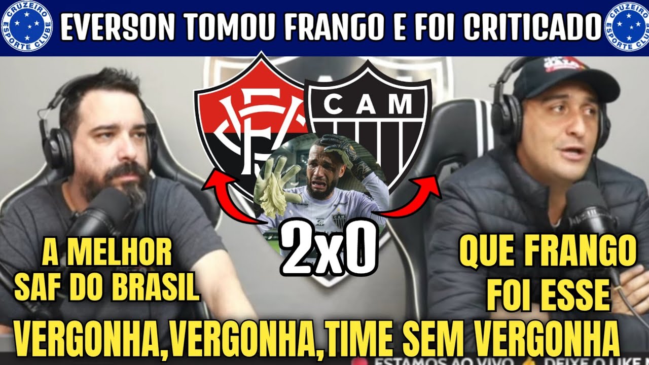 😂😭 A CHORADEIRA DOS ATLÉTICANOS COM O FRANGO DO EVERSON! REAÇÕES DE VITÓRIA 2X0 ATLÉTICO MG.