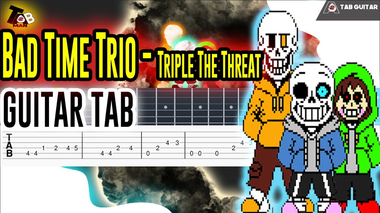 Bad Time Trio (Undertale AU) - Triple The Threat Guitar Tab Tutorials