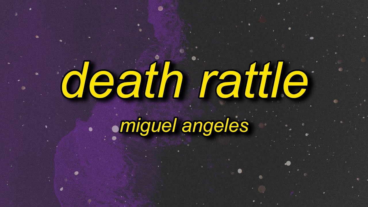 Miguel Angeles - DEATH RATTLE (Super Slowed)