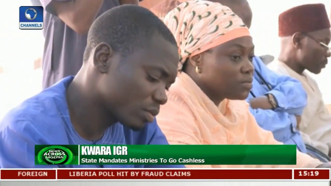 Kwara State Mandates Ministries To Go Cashless | News Across Nigeria |