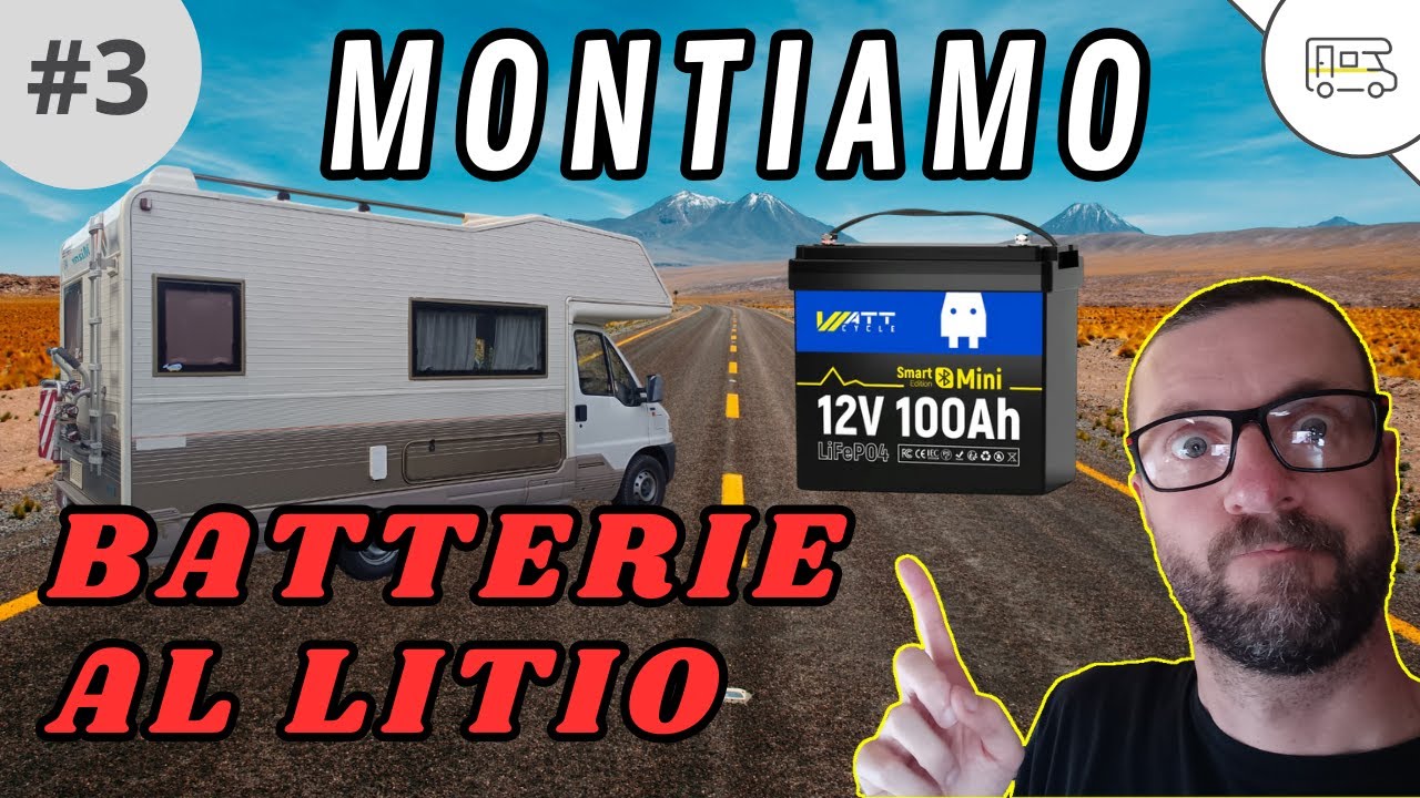 Batterie litio camper - Montaggio batterie LifePo4 Wattcycle Mini Smart