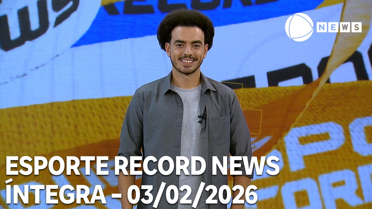 Esporte Record News - 03/02/2026