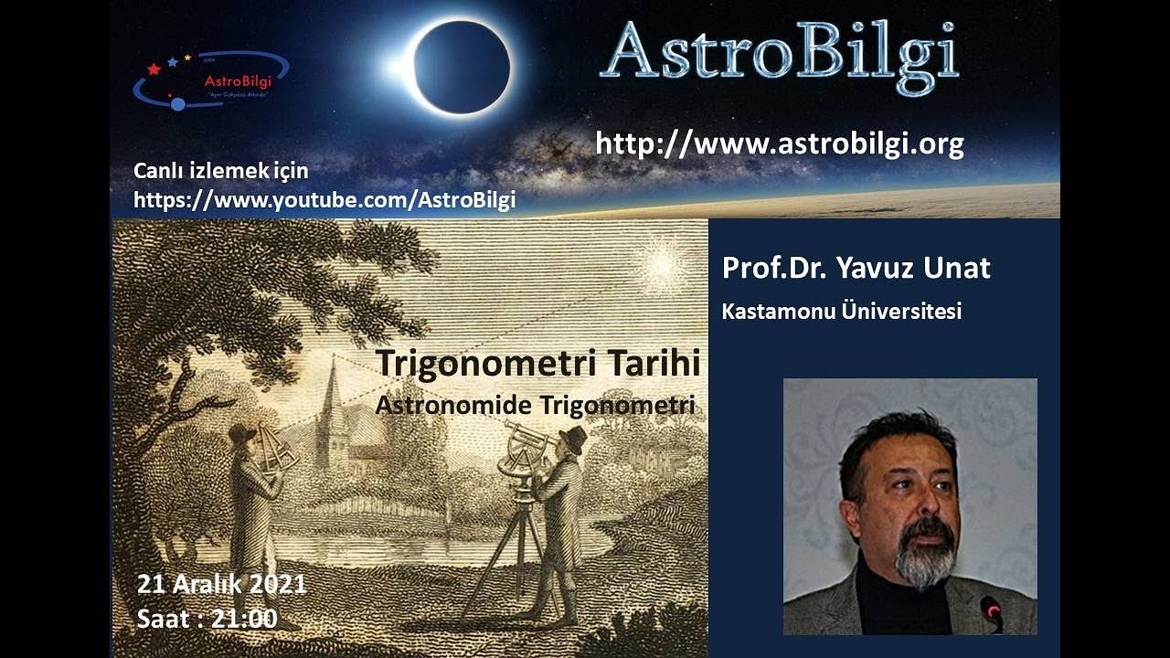 AstroBilgi Evde: Trionogometri Tarihi, Prof.Dr. Yavuz Unat