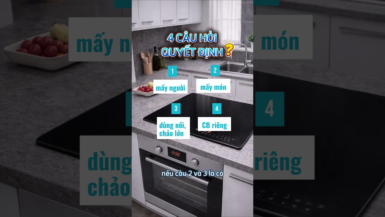 Chọn công suất bếp từ: ~3.5kW hay ~7kW là đủ cho gia đình? | Tránh nhảy CB