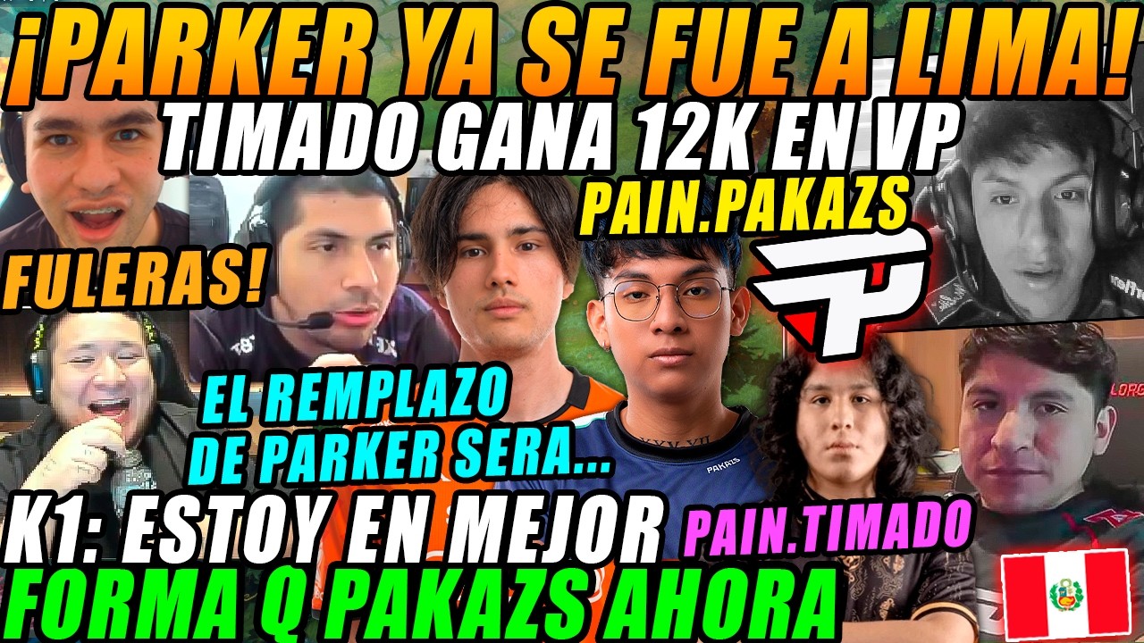 Parker ya esta en LIMA😮K1: estoy en MEJOR FORMA q Pakazs😮REVELAN SUELDOS😮el REMPLAZO de Parker será.