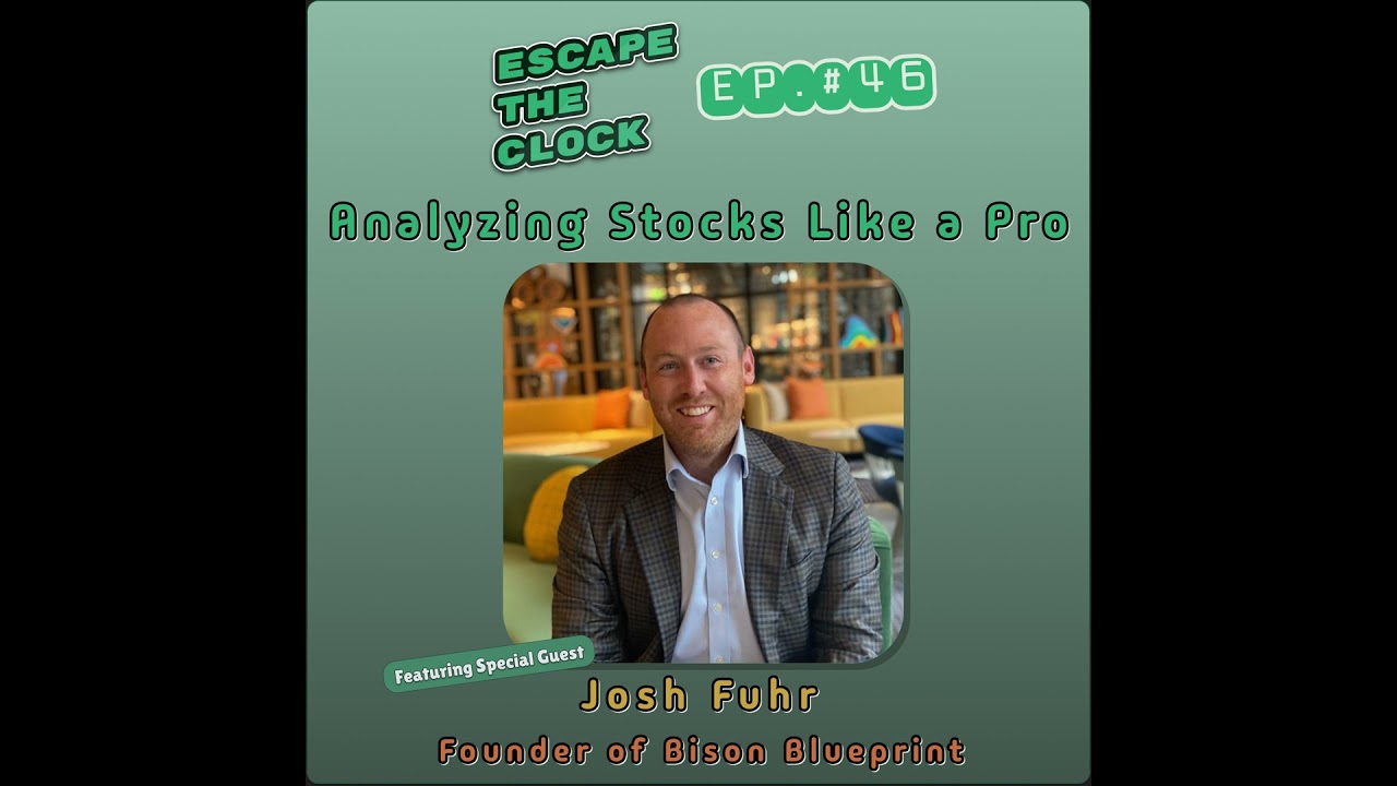 Analyzing Stocks Like a Pro: How to Research and Pick Stocks with Josh Fuhr of Bison Blueprint
