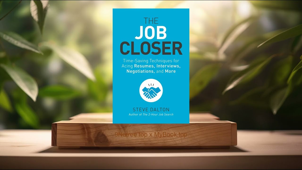 [Review] The Job Closer (Steve Dalton) Summarized