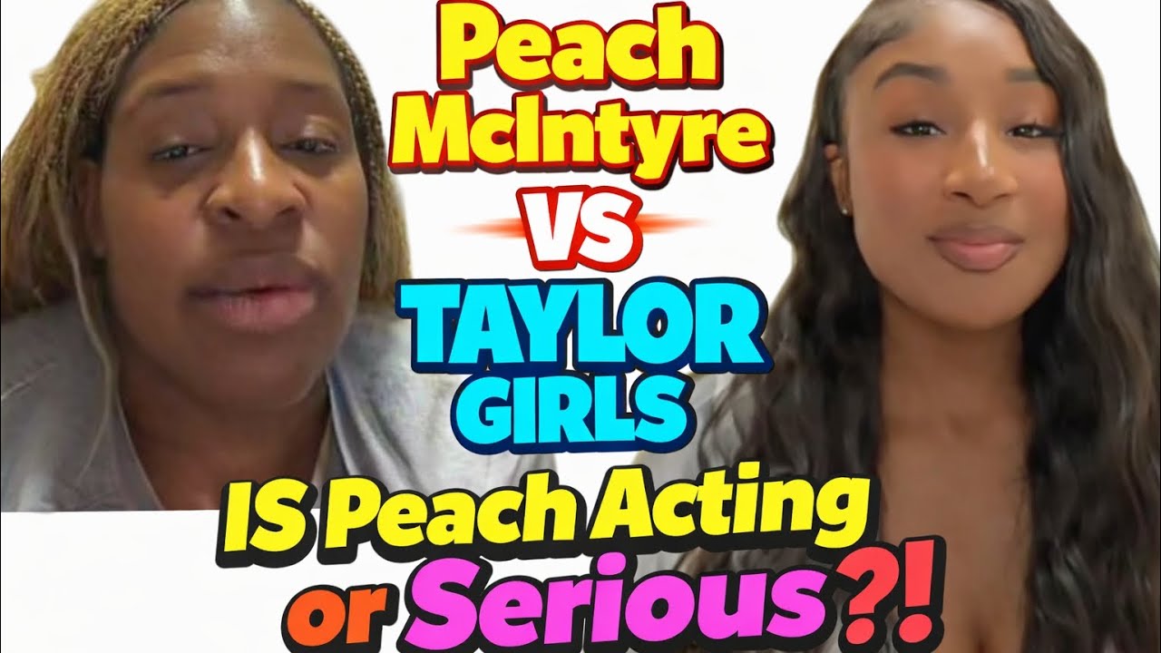 Is Peach McIntyre the PROBLEM! 👀 TI TAYLOR Speaks on Peach Imaginary BEEF with they Taylor Girls