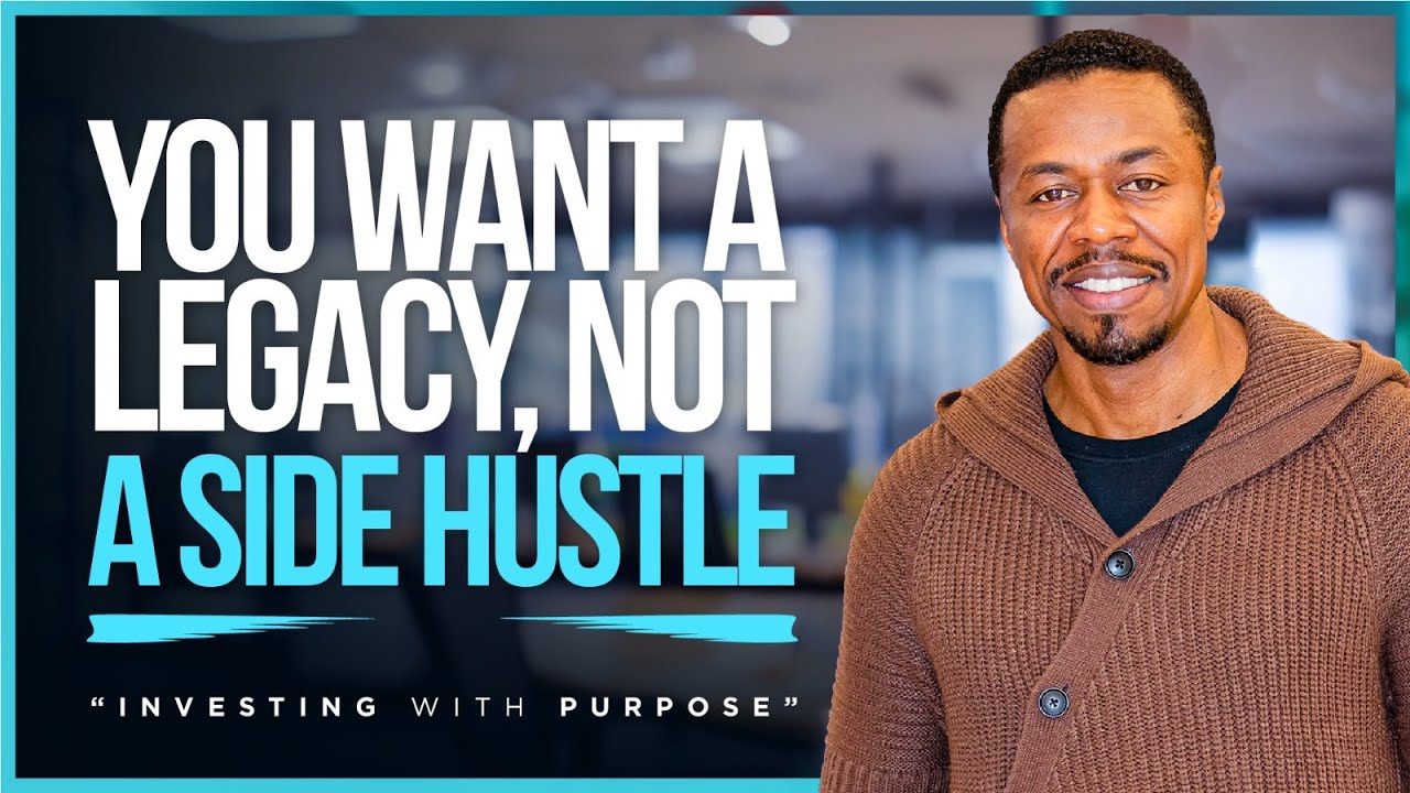 EP03 | You Want A Legacy Not A Side Hustle