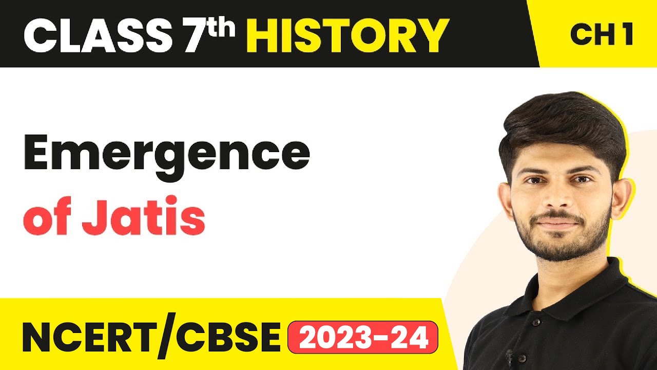 Emergence of Jatis | Tracing Changes Through a Thousand Years | Class 7 History
