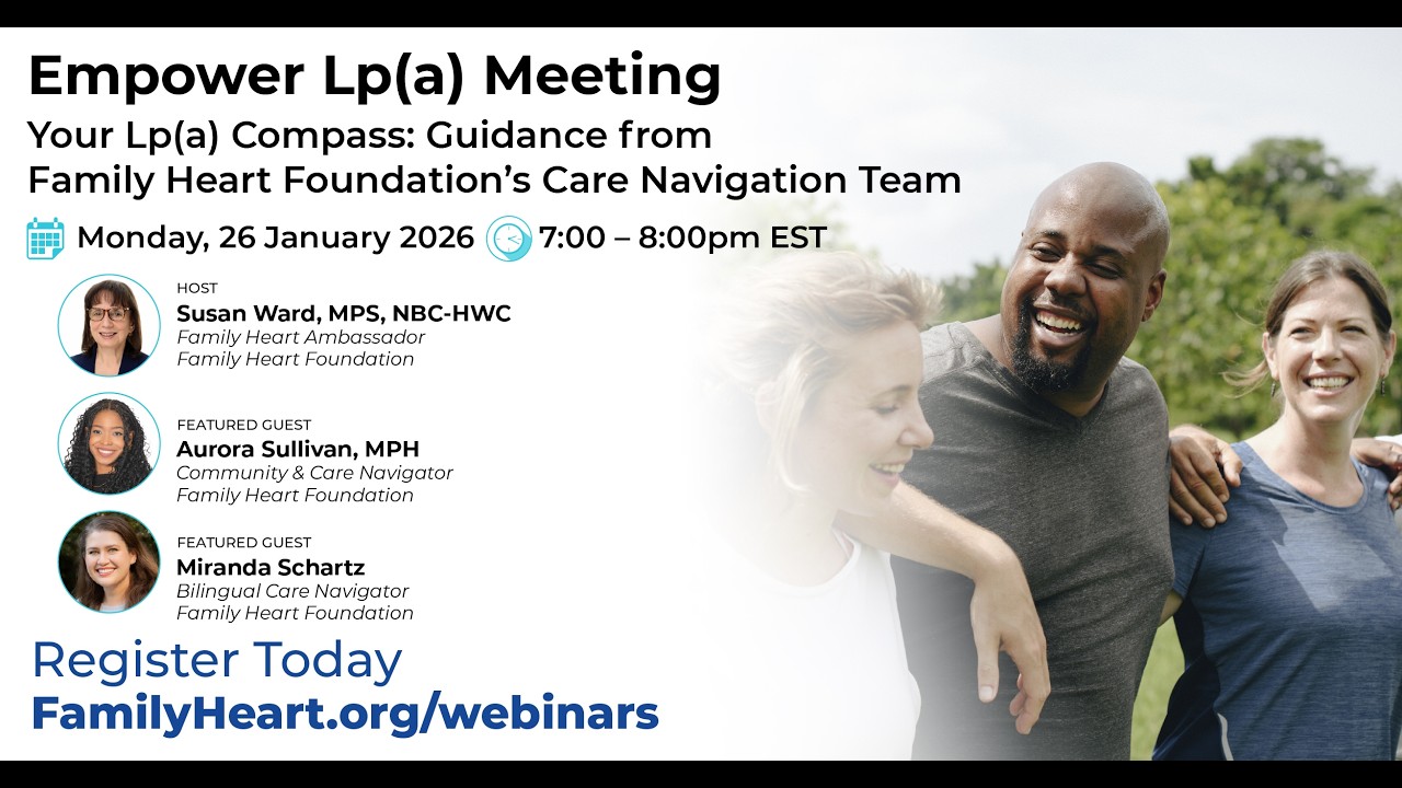 Empower Lp(a) -  Your Lp(a) Compass: Guidance From Family Heart Foundation's Care Navigation Team