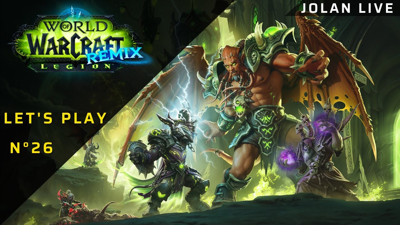 WoW Legion Remix | #26 | Speedrun total : 3 classes niveau 80 en un stream !