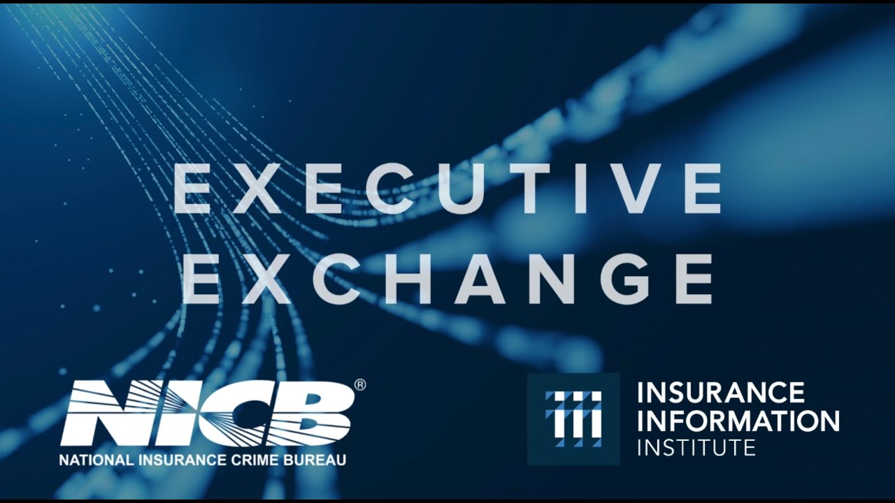 Executive Exchange - Triple-I and NICB (Part 4)