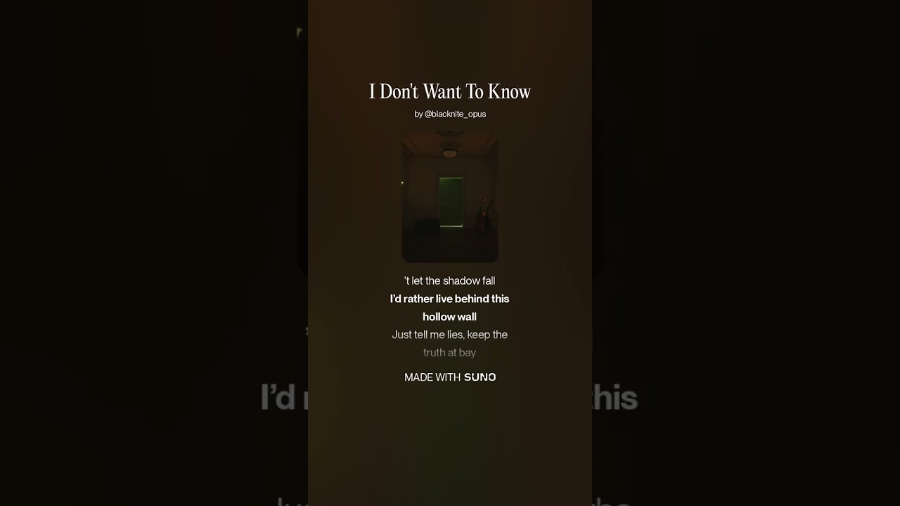 I Don't Want To Know