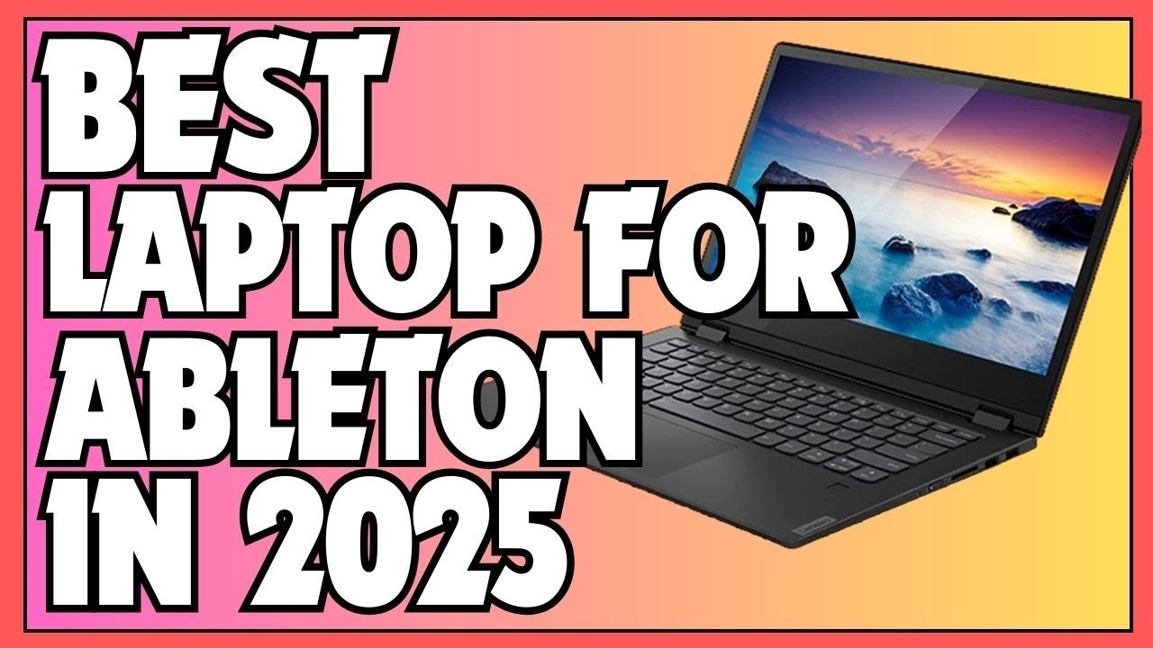 ✅ Top 5 Best Laptops For Ableton In 2025 | Best Laptop For Ableton