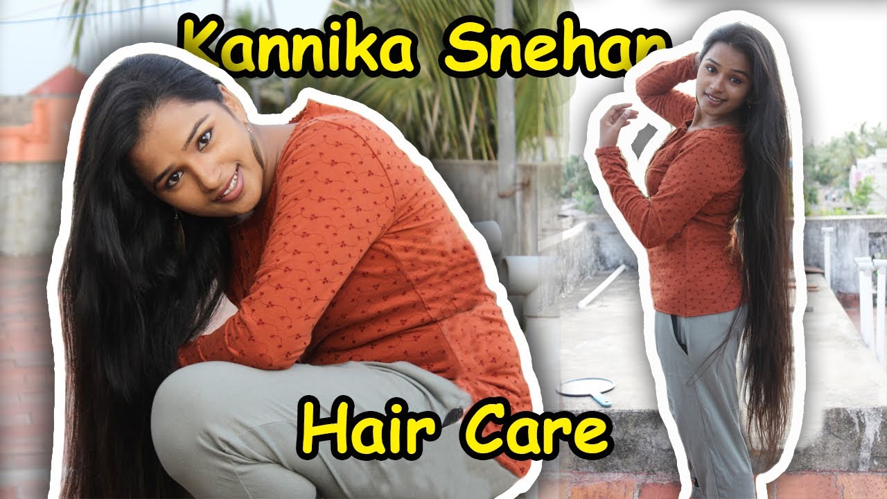 Kannika Snehan | Kannika Says How to grow Long Hairs&  to maintain Long Hairs | Hair Cares & Styles