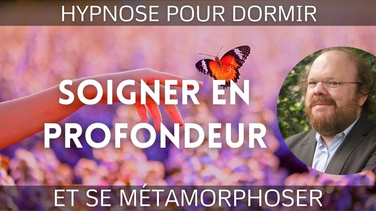 Hypnose pour DORMIR et SOIGNER EN PROFONDEUR [🦋Osez la MÉTAMORPHOSE !] 3/3