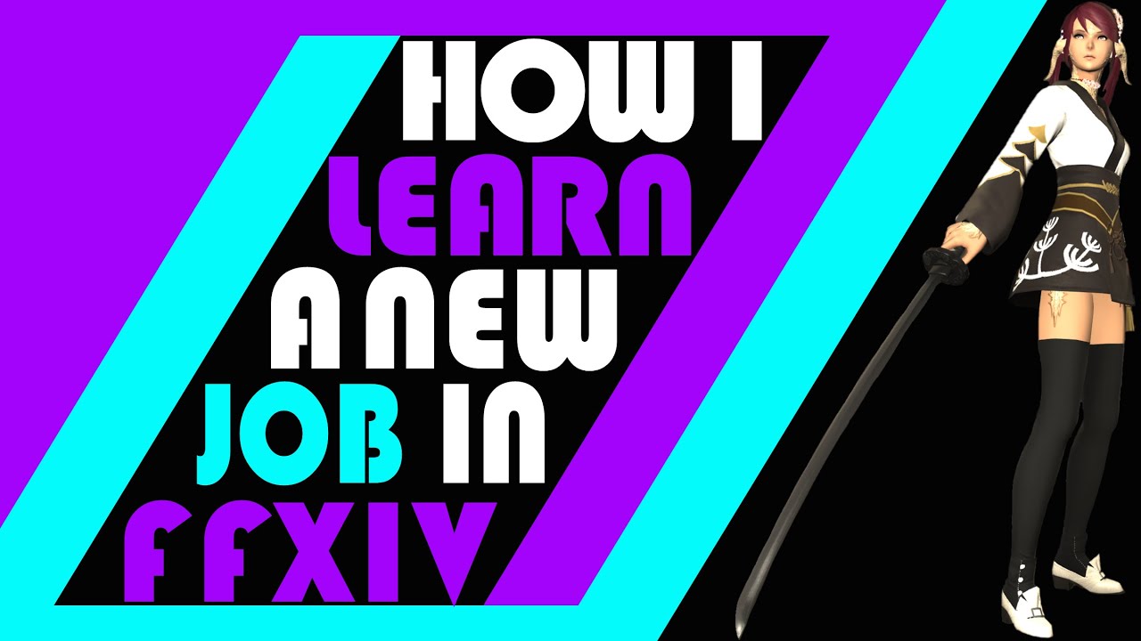 How I Learn and Practice a New Job in FFXIV