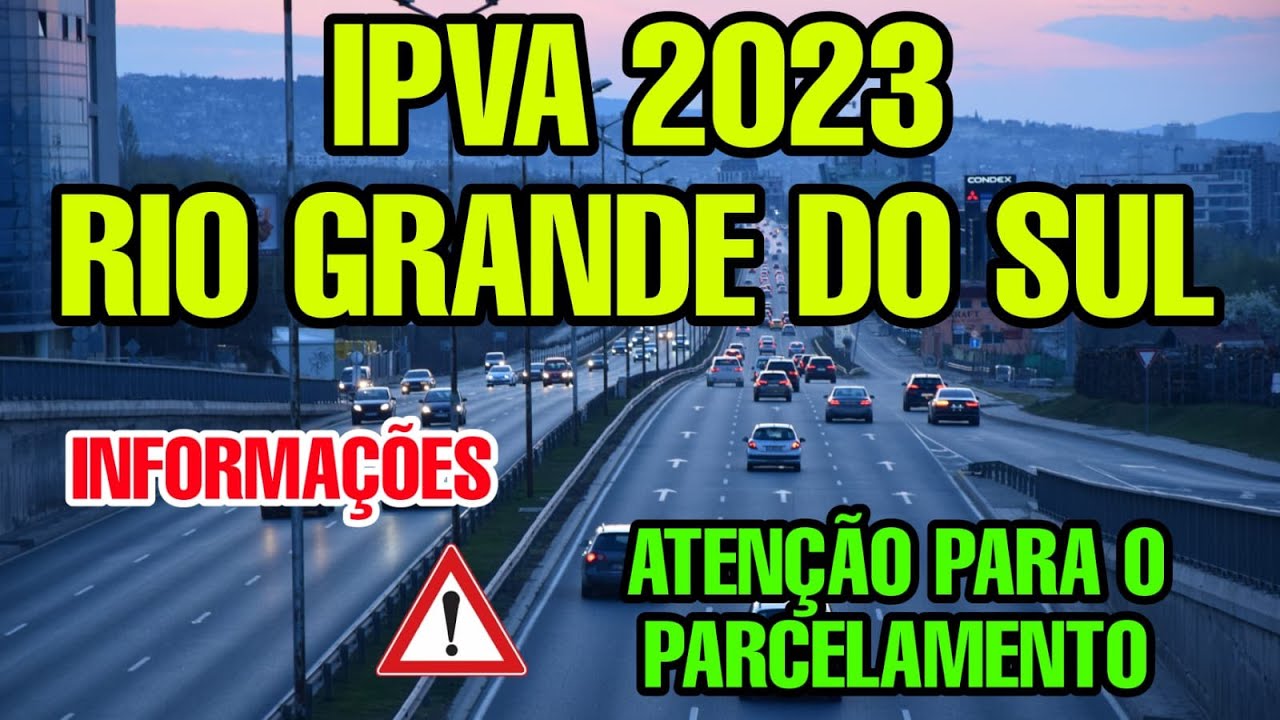 IPVA 2023 RS CONSULTA COMO PAGAR - IPVA 2023 VENCIMENTO DO IPVA RS