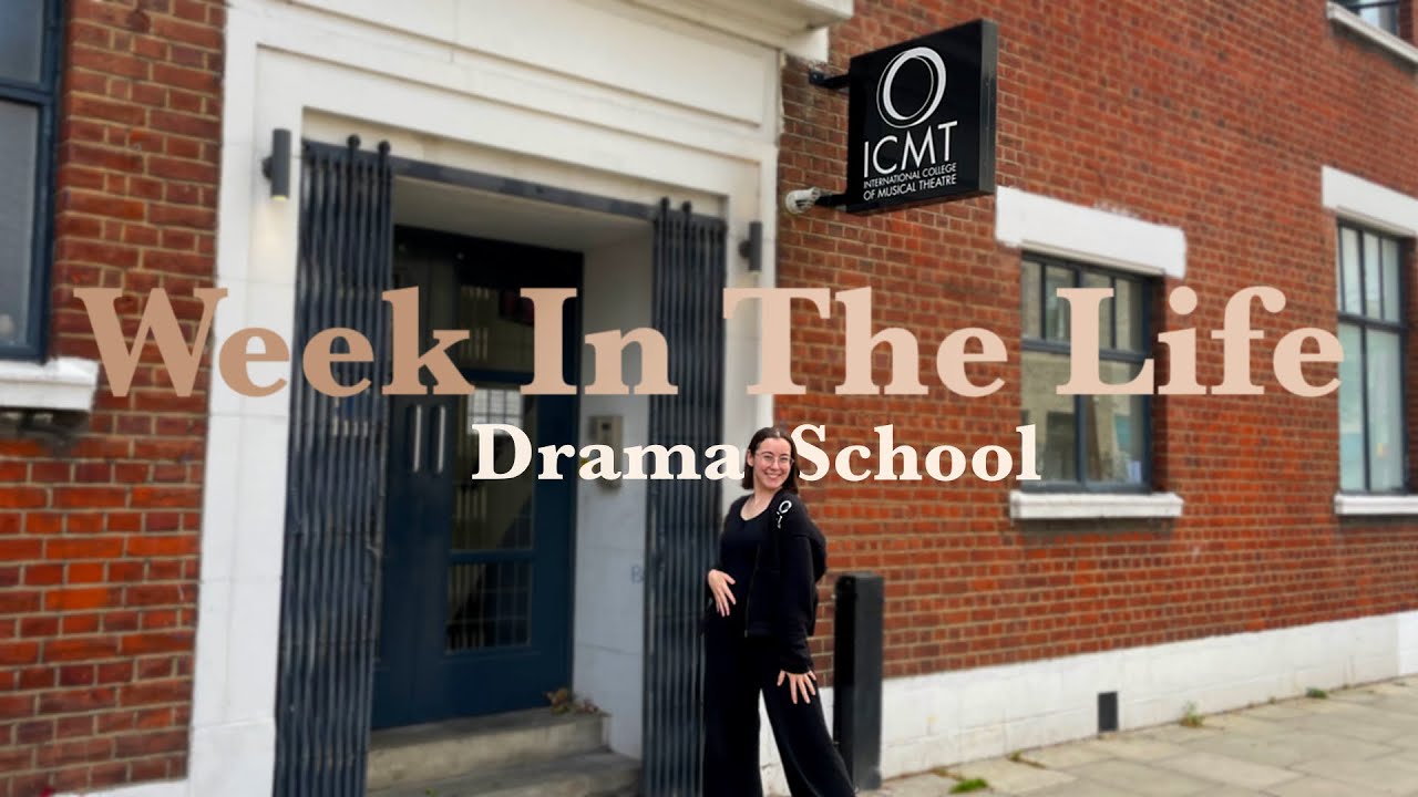 Week In The Life Of A Drama School Student *ICMT*