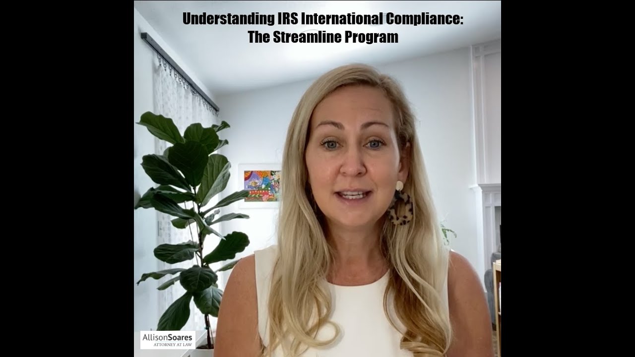 Understanding IRS International Compliance: The Streamline Program