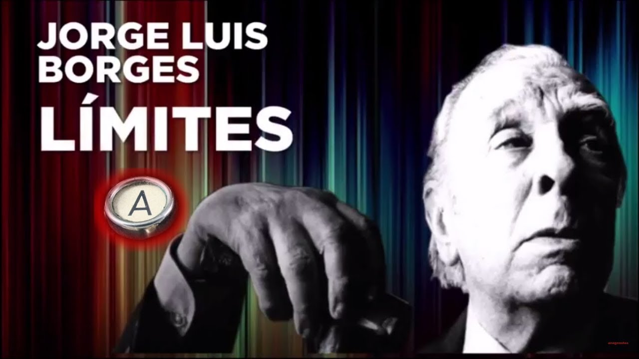 BORGES - LÍMITES - poema leído por él mismo