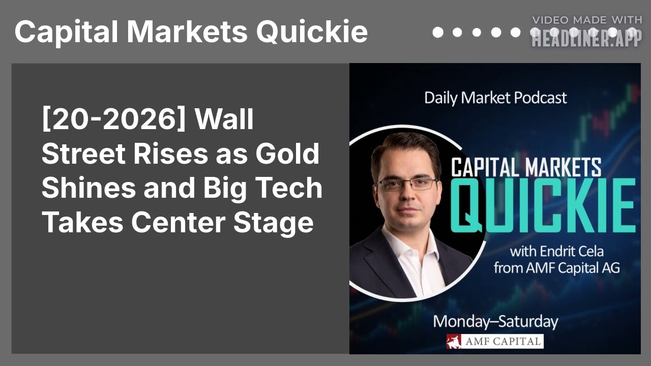 [20-2026] Wall Street Rises as Gold Shines and Big Tech Takes Center Stage