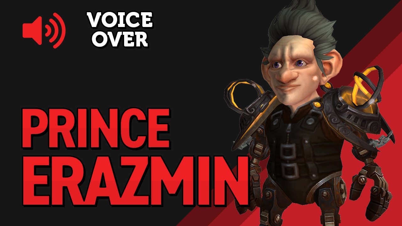 Prince Erazmin Voice Over - Patch 8.2