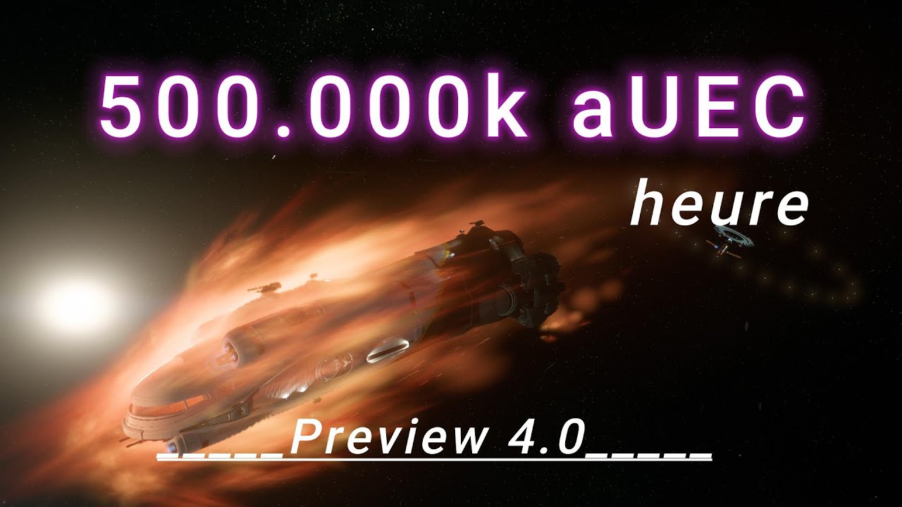 500k aUEC Star Citizen 4.0