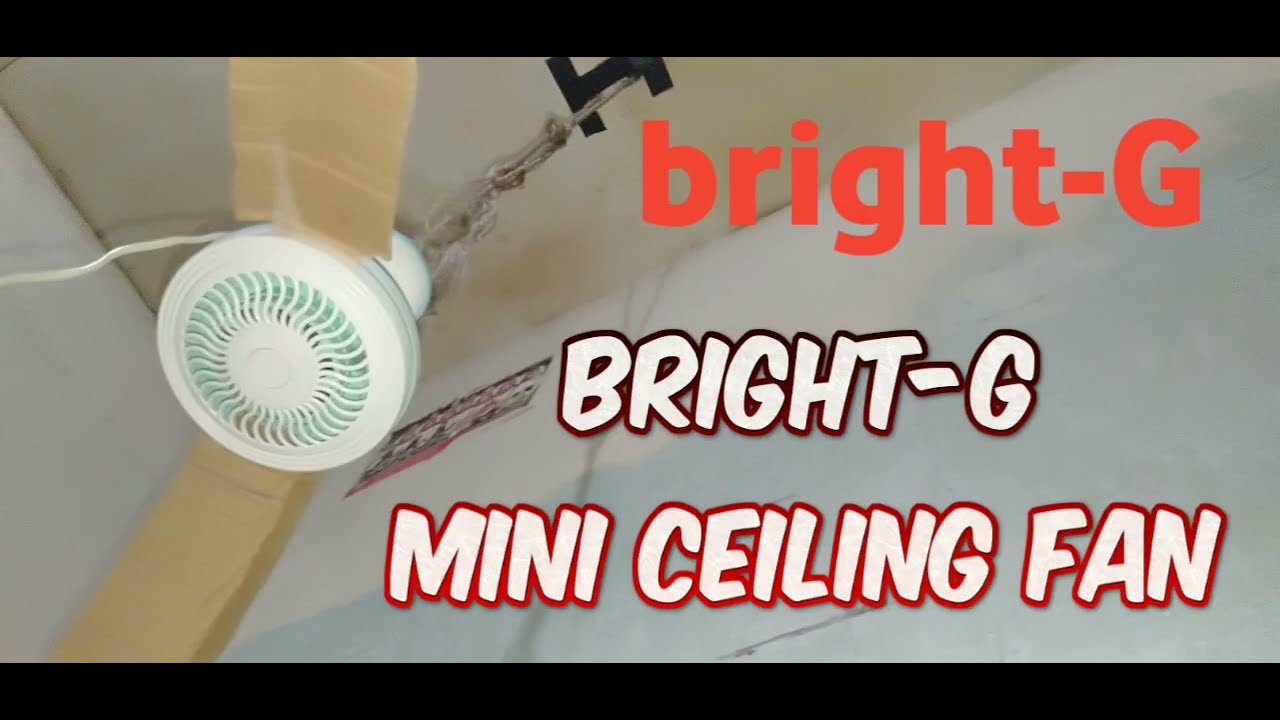 Bright-G mini ceiling fan