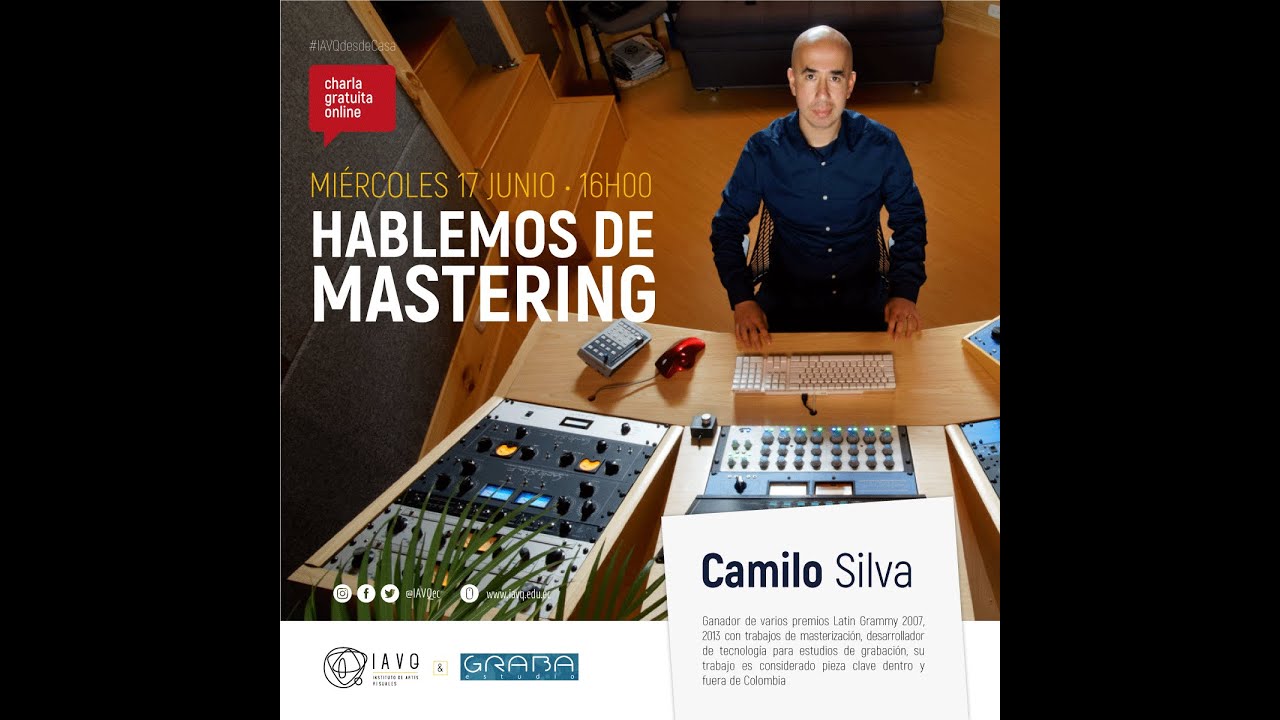 🎚🎚🎚🎛🔊  Mastering de audio con Camilo Silva