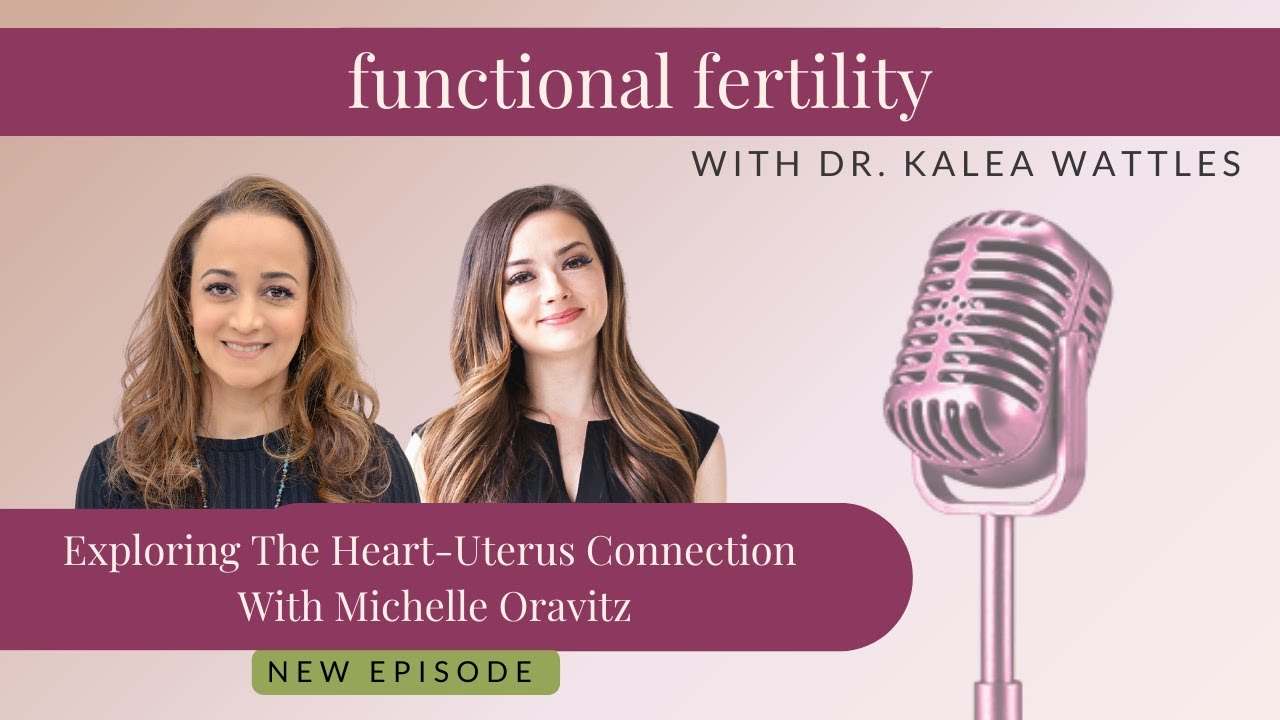 Exploring The Heart-Uterus Connection With Michelle Oravitz
