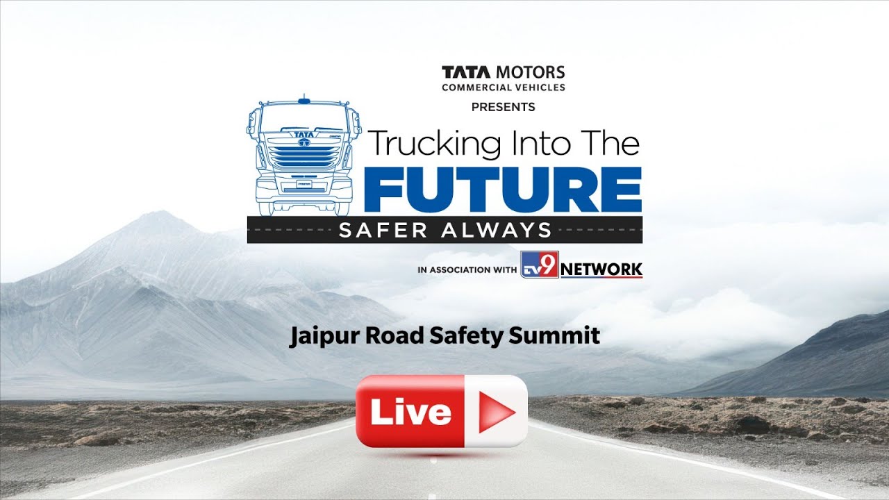 Trucking Into The Future - Safer Always | Road Safety Summit - Jaipur Edition