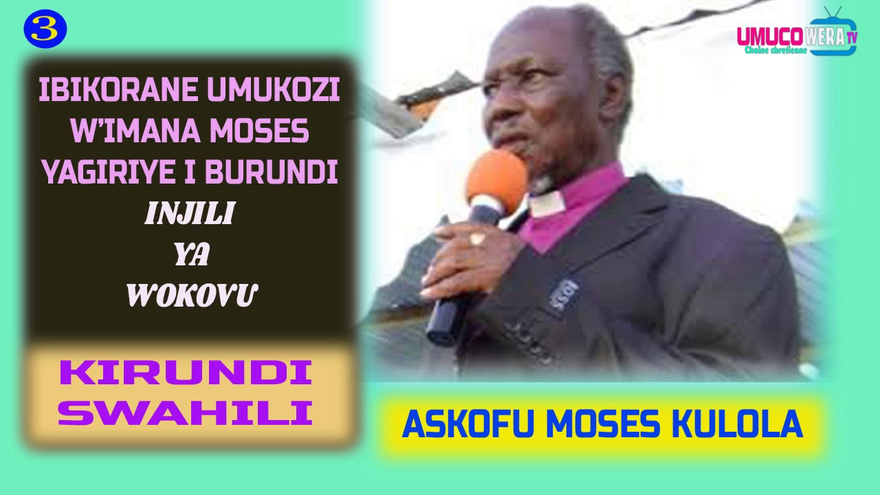 ASKOFU MOSES KULOLA YIGISHA MUGIKORANE I BUJUMBURA[EP 3]//UMVIRIZA UBUTUMWA BUHINDURA UBUGINGO