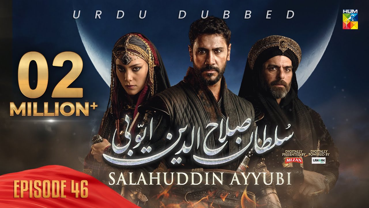 Sultan Salahuddin Ayyubi - Episode 46 [ Urdu Dubbed ] 31 July 24 - Sponsored By Mezan & Lahore Fans