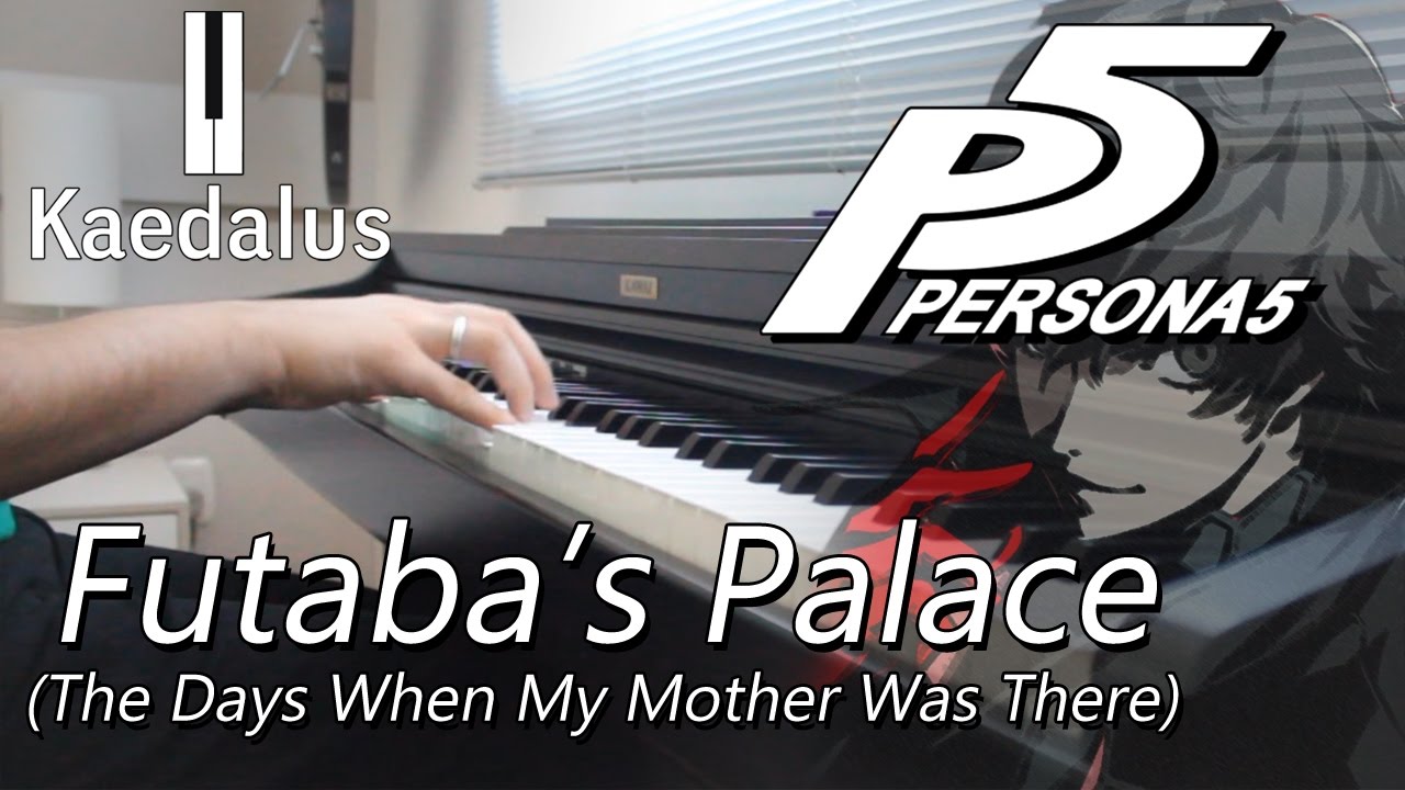 The Days When My Mother Was There ~ Piano //Persona 5