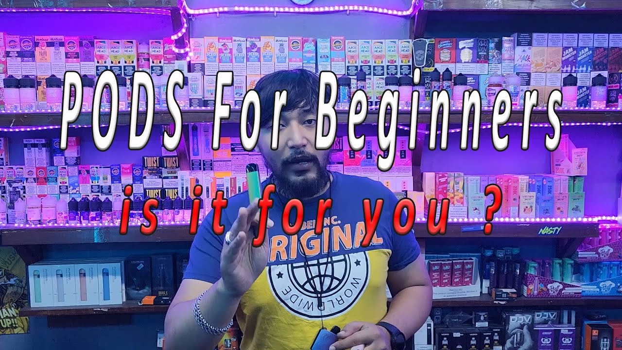 Pods for Beginners with Aky, Vape in nepal