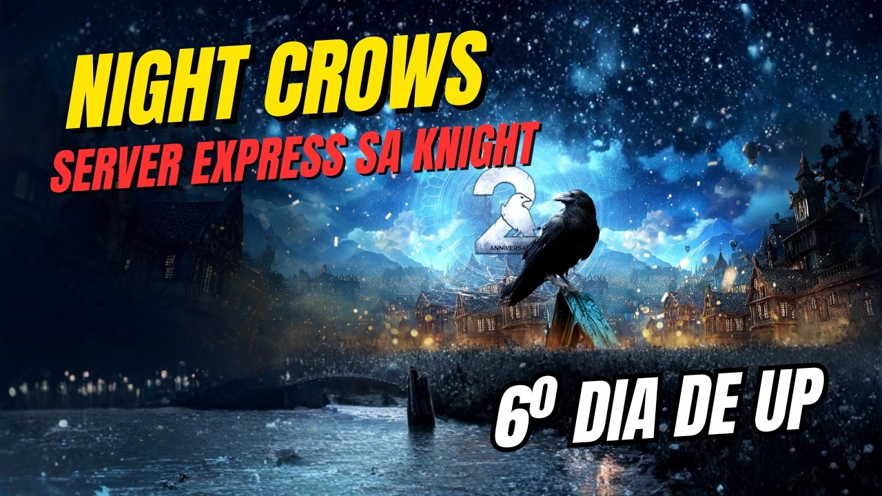DIA 6: Rumo ao Nível 58! 🚀 Classe Nova no Servidor Express Night Crows