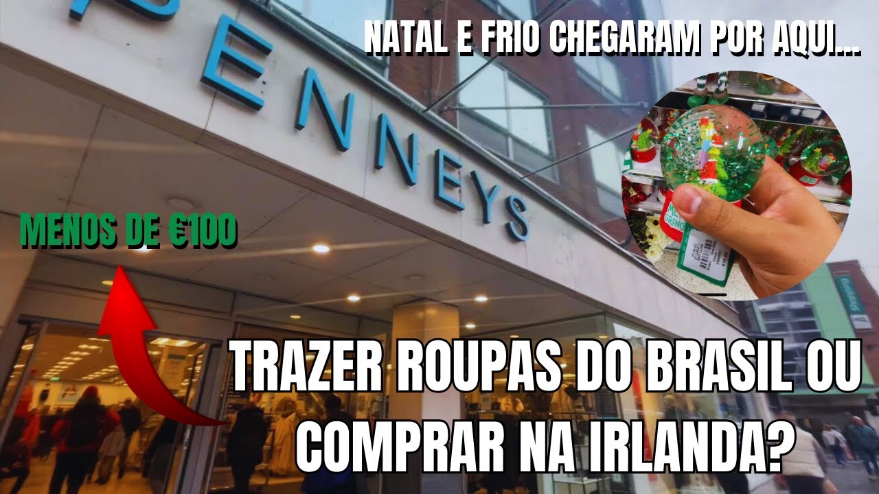 Trazer roupas do Brasil ou comprar na Irlanda? Fui na Penneys comprar roupas e conferir! #irlanda