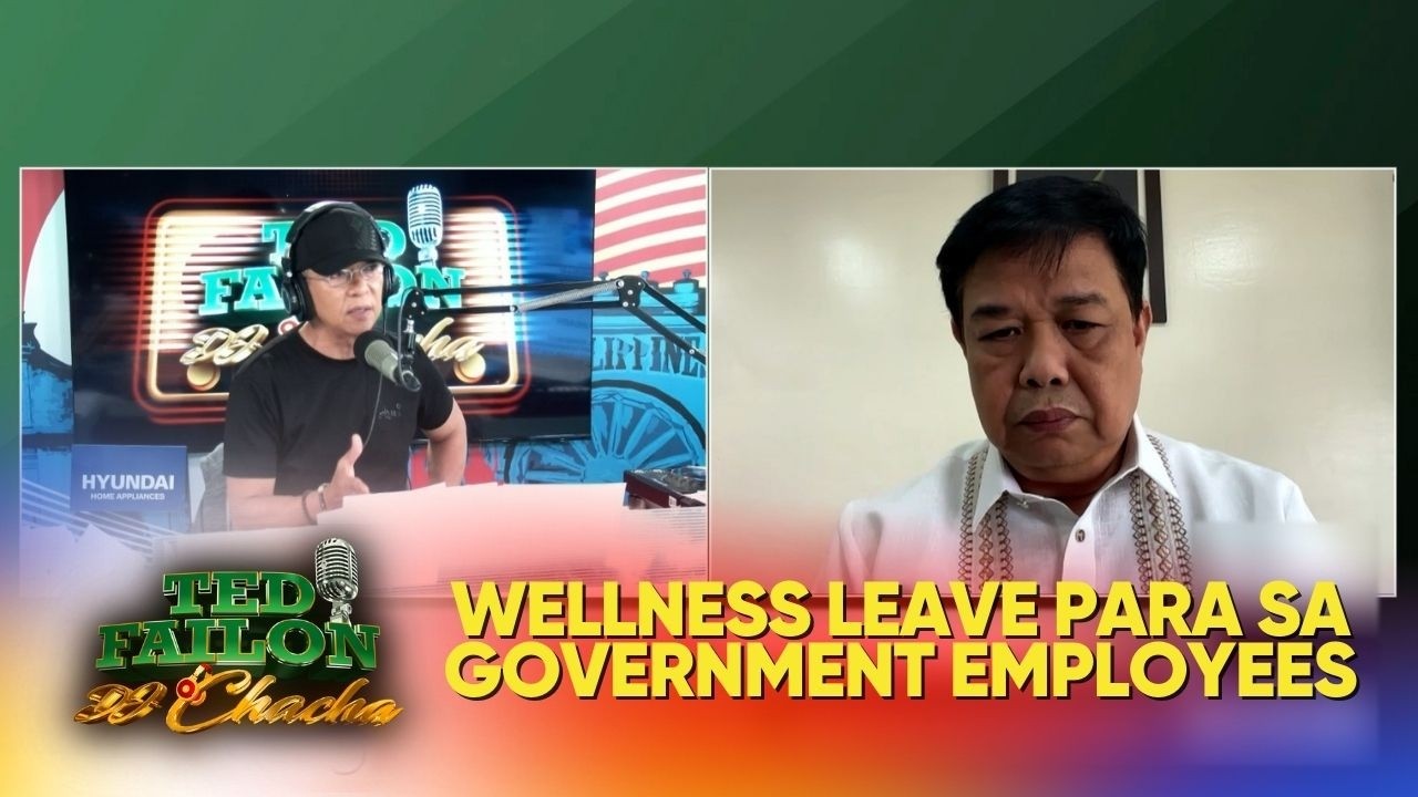 Wellness leave para sa mga empleyado ng gobyerno, nilinaw ng CSC | Ted Failon & DJ Chacha