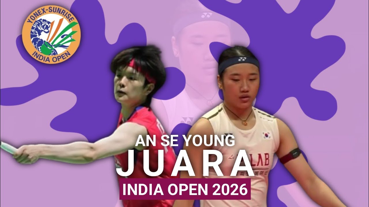 Masih yang Terbaik! An Se Young Keluar Sebagai Juara India Open 2026, Kalahkan Wang Zhi Yi di Final