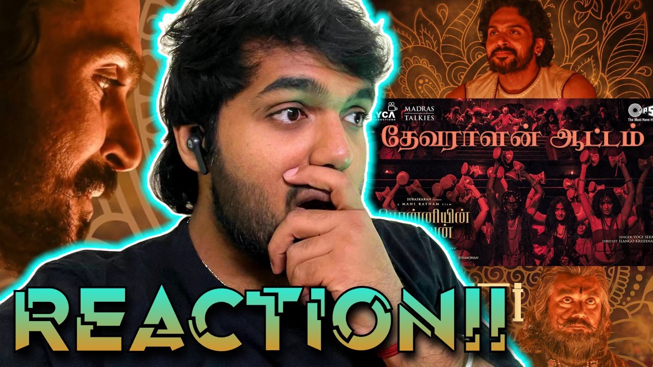 Devaralan Aattam - Lyric | REACTION!! | PS1 Tamil | Mani Ratnam | AR Rahman | Subaskaran |