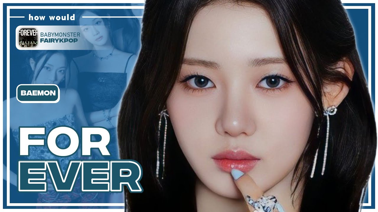 BABYMONSTER - FOREVER (Line Distribution)