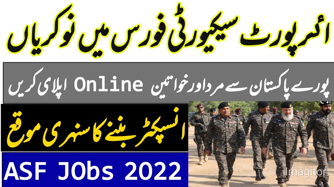 AirPort Security Force Jobs 2022 - Latest ASF Jobs 2022 - Inspector, Assistant Director Jobs 2022