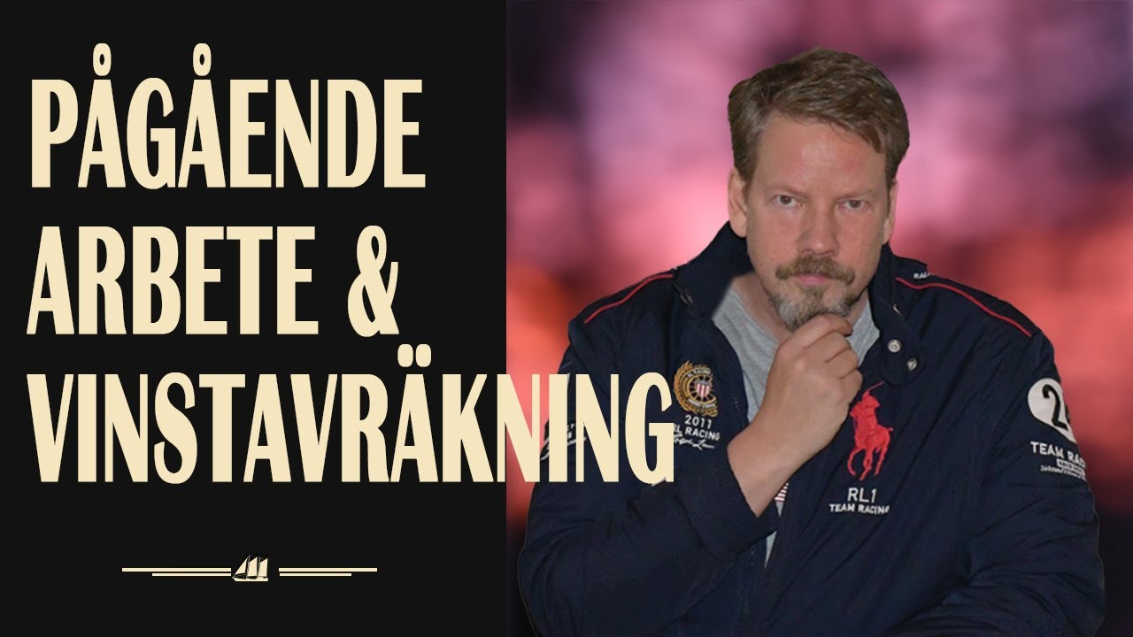 P&aring;g&aring;ende arbete och vinstavr&auml;kning i praktiken | ekonomistyrning | Peter Jansson
