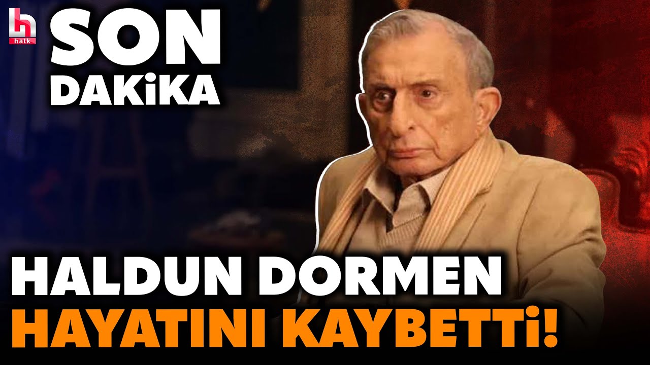 SON DAKİKA! Entübe edilen usta sanatçı Haldun Dormen'den acı haber! Hayatını kaybetti...