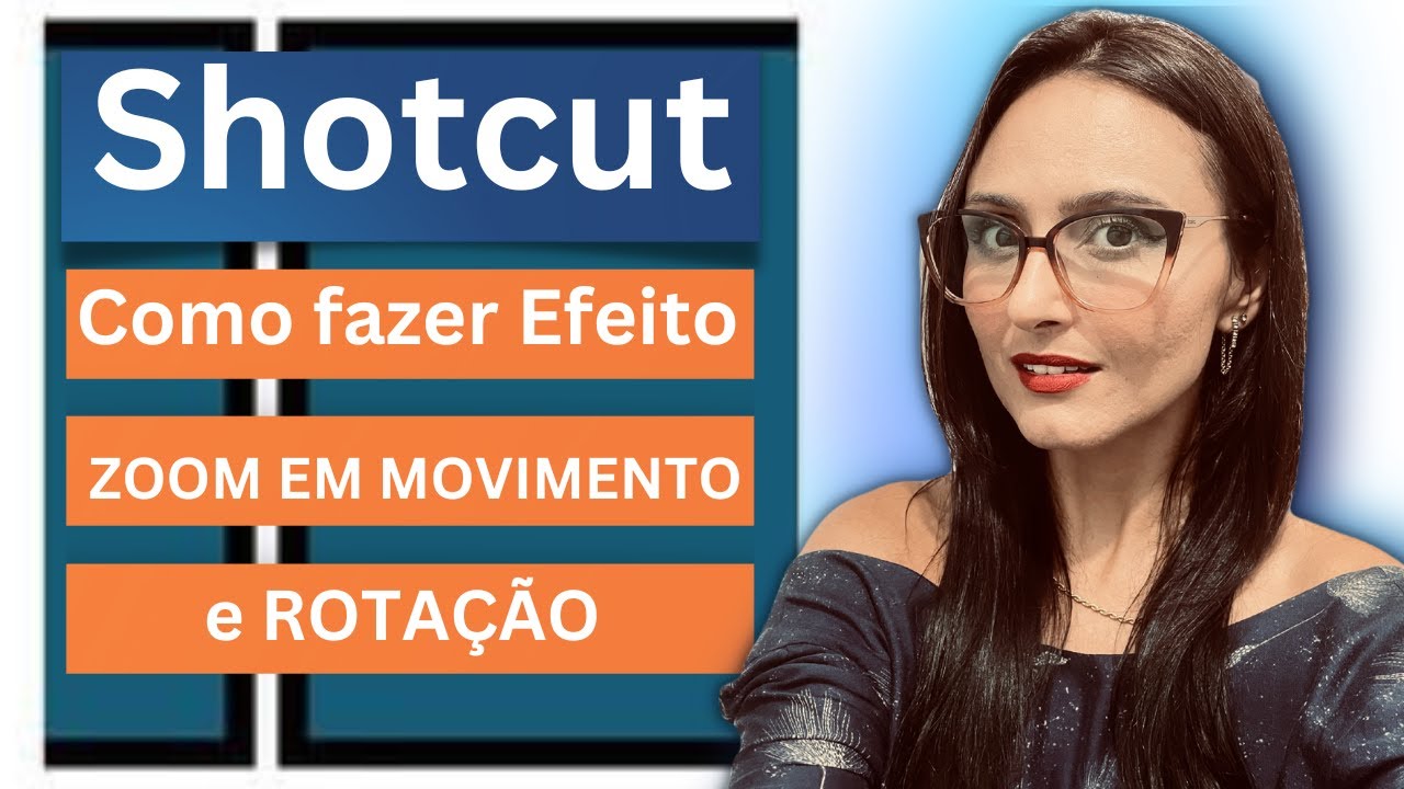 Shotcut - Como Fazer Efeito Zoom e Rotação em Movimento